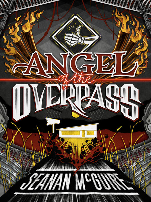 Title details for Angel of the Overpass by Seanan McGuire - Available